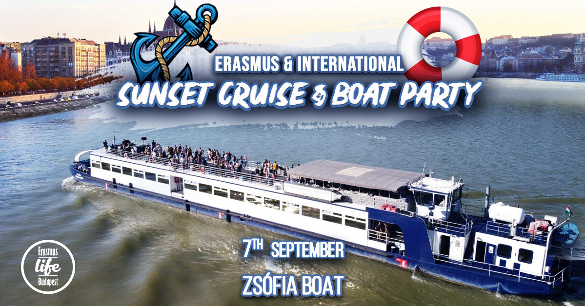 Sunset Cruise and Daytime Boat Party ✘ 7th Sept ✘ Zsófia Boat