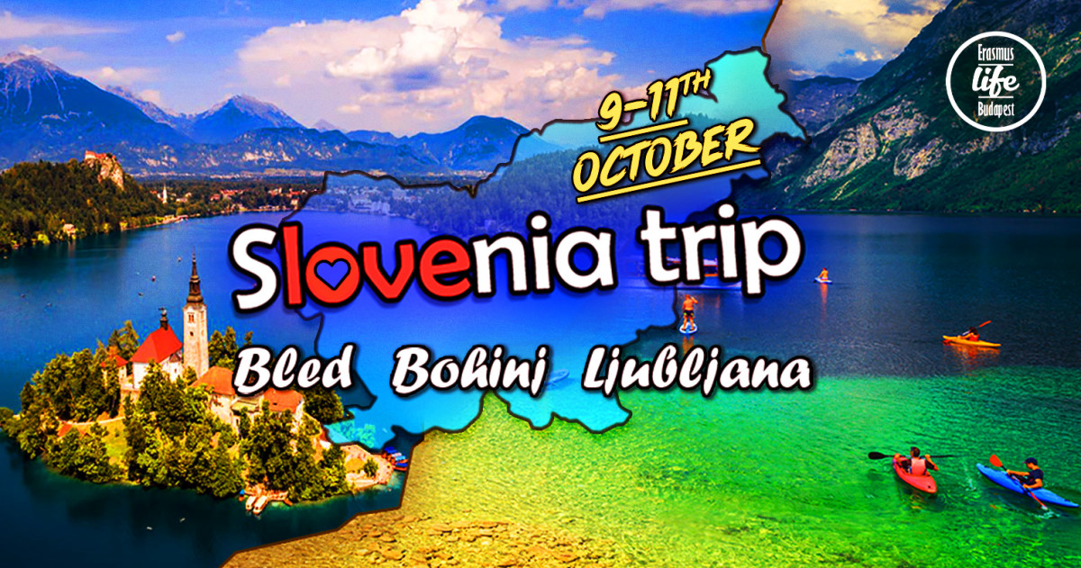 Erasmus Life Budapest presents: Trip to sLOVEnia 🇸🇮❤️ Explore the stunning beauty of Bled, Bohinj and the Slovenia! 📆 9-11 October