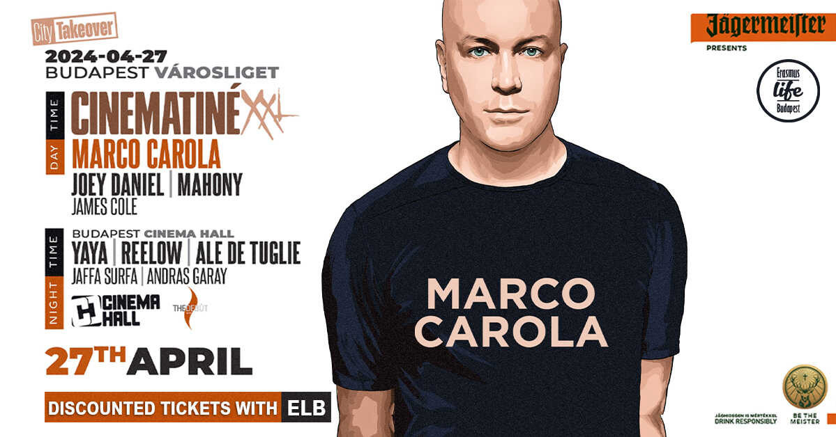MARCO CAROLA ● @Városliget Party Aréna & Cinema Hall ● Discounted tickets