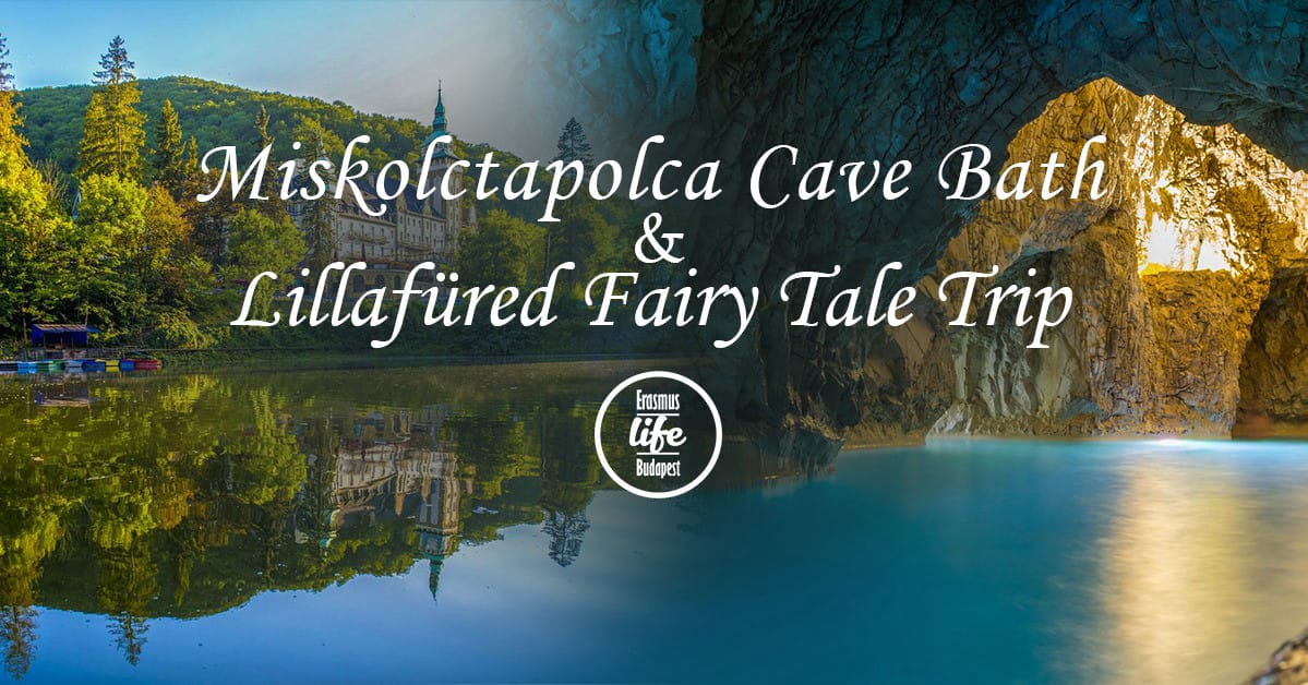 Lillafüred and Miskolctapolca Cave Bath Fairy Tale Trip ✘ 29th September