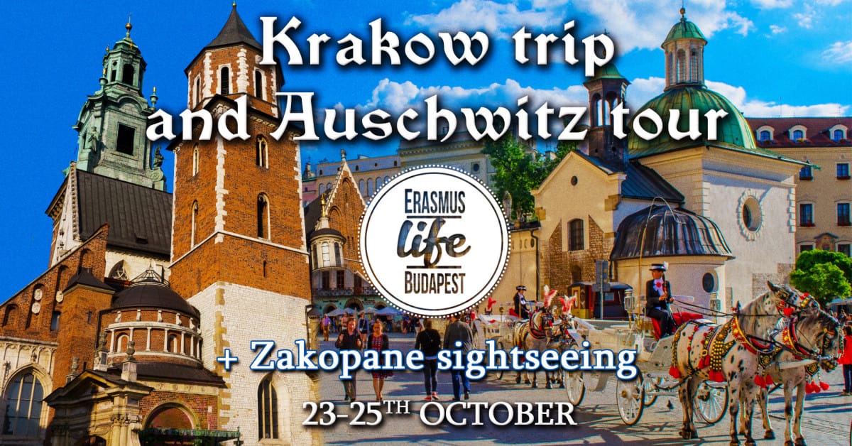 🥁 Erasmus Life Budapest presents... 🥁 23-25 October - a weekend trip to the beautiful Polish cities KRAKOW and Zakopane!